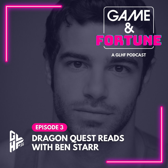 GLHF Podcast cover featuring Ben Starr.
